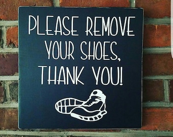 Please remove your shoes sign, home decor, gift