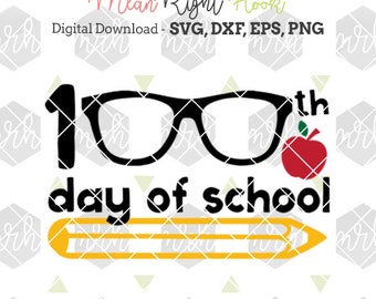 100th Day of School Svg, 100 Days of School Svg, Nerdy Svg, Teacher Svg, INSTANT DOWNLOAD designs for cutting machines - svg, png, dxf, eps