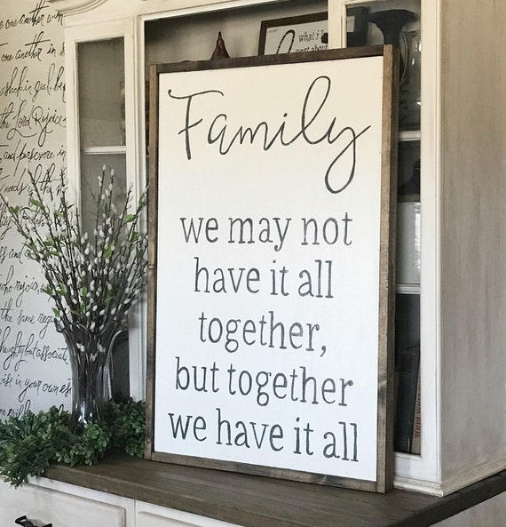 Family We May Not Have It All Together Wood Framed Sign
