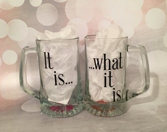 It is what it is mug set