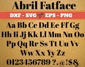 Abril Fatface Fonts downloads svg; Svg, Dxf, Eps, Png; Silhouette fonts, Cursive font svg, Dxf font, font svg, Cricut, Dxf files, Studio