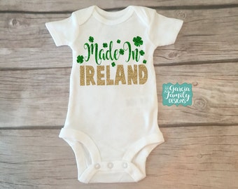 First St Patricks Day, St Patricks Day Baby, Made in Ireland, Ireland, St Patricks Day, LONGSLEEVE OR SHORTSLEEVE, Born in Ireland Baby