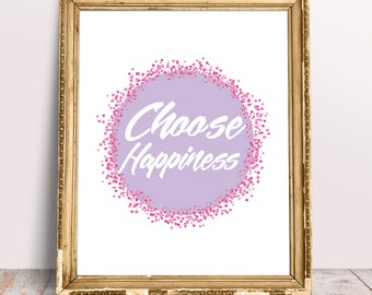 Printable Choose Happiness Version 2 Quote, Inspirational Wall Art