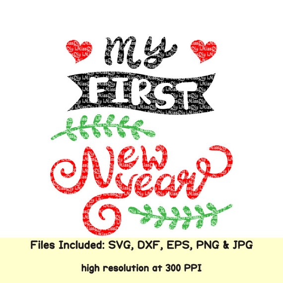 Download SVG My First New Year Cut File / Love, Banner & Leaves clipart in Eps Dxf Jpg Png for Cricut and ...