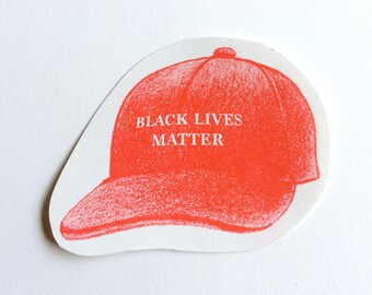 Black Lives Matter Sticker - Anti-Trump Protest Art Sticker By Sanaa Khan - Handmade Risograph Printed Stickers - Fuck Trump