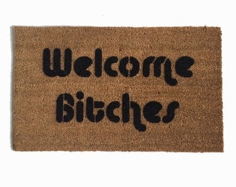 Welcome Bitches™ doormat funny sassy buzzfeed eco friendly girl power outdoor