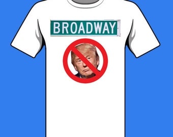 BAN DONALD TRUMP from Broadway shirt Hamilton the Musical tweet New York City Theatre Protest tshirt tickets Mike Pence Brandon Victor Dixon