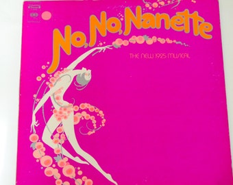 No No Nanette w/Photo Sheet - Original Cast Recording 1971 Broadway Revival - Columbia Masterworks 1971 - Vintage Vinyl LP Record Album