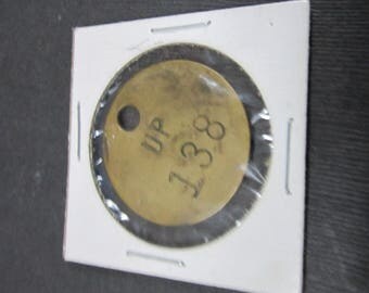Brass U P Union Pacific tool tag tool check out or bag tag