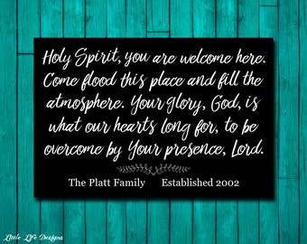 Holy Spirit You Are Welcome Here Sign. Christian Wall Decor. Christian Home Decor. Personalized Christian Wedding Sign. Farmhouse Wall Decor