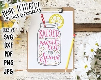 Raised on Sweet Tea and Jesus SVG Cut File, Mason Jar SVG, Hand Drawn, Silhouette, Cricut, Jesus SVG, Bible Verse, Mason Jar Cutting File