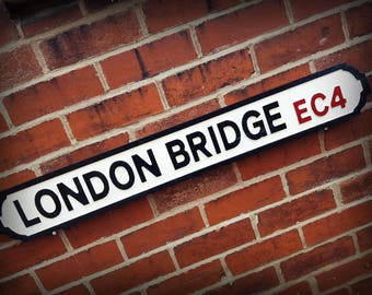 London Bridge Faux Cast Iron Old Fashioned Street Sign