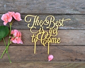 Cake topper Wedding Cake Topper The Best is yet to Come Cake Toppers gold cake topper Cake topper for wedding