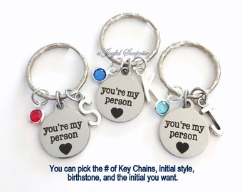 Youre My Person KeyChain Set of 1, 2 3 4 5 6 Gift for GirlFriend BFF Keyring You Are You're Key Chain Silver Birthstone Initial Personalized