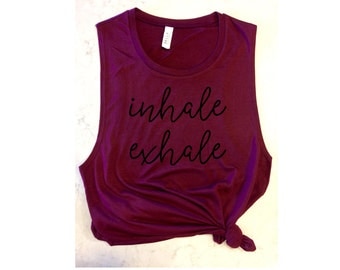 inhale exhale womens yoga tank / women's tank / women's workout tank / muscle tee / gym tank / cute workout shirt / yoga tank