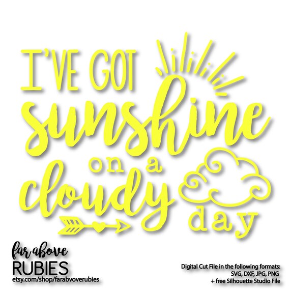 Download I've Got Sunshine on a Cloudy Day with Sun Cloud Arrow SVG ...