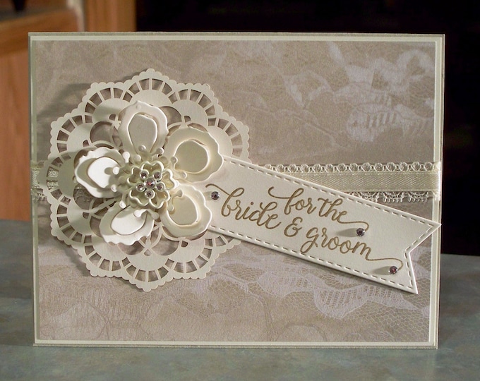 Stampin Up Wedding Card - For the Bride & Groom - Paper Doily, Die-Cut Flower with a Rhinestone Gems Embellishment
