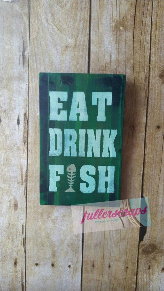 wooden sign EAT DRINK FISH
