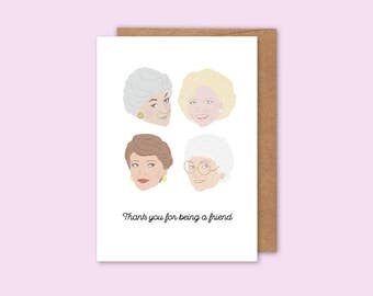 Golden Girls card, Thank you for being a friend, funny Golden Girls card, thank you card, pop culture card, card for Golden Girls fan, gift