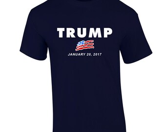 NEW Donald Trump INAUGURATION T Shirt Inauguration Day January 20 2017 Trump President T-Shirt 4 Colors To Choose From