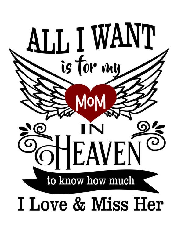 Download Mom in heaven SVG File Quote Cut File Silhouette File