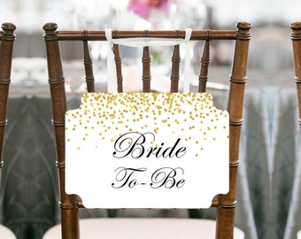 Gold Confetti Bride to be Chair Banner, Bridal Shower Decoration, Bridal Shower Chair Banner, Bride To Be Sign. Printable Chair Sign BS46