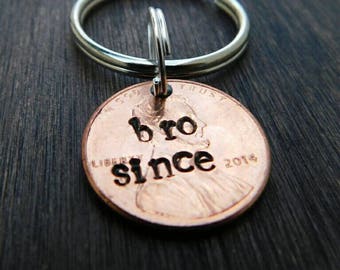Custom Bro Since Lucky Penny Keychain. Brother gift, Father's day, for Him, Uncle gift, Best Friend gift, Brah, Best Bro, Buddy, Pal gift