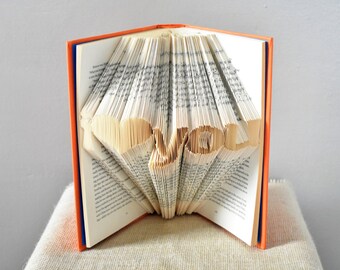Folded Book Art Sculpture Featuring the Words I LOVE YOU - Beautiful Gift For a Book Lover