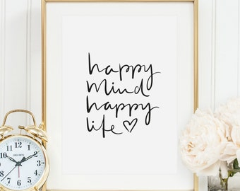 Printable Typography Quote 'Happy Mind Happy Life'