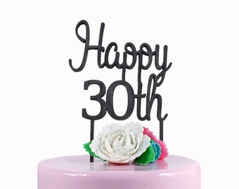 30 Birthday Cake Topper - Thirty Cake Topper - Cake Topper 30 - 30th Birthday Cake Topper - Happy 30th - Birthday Cake Topper
