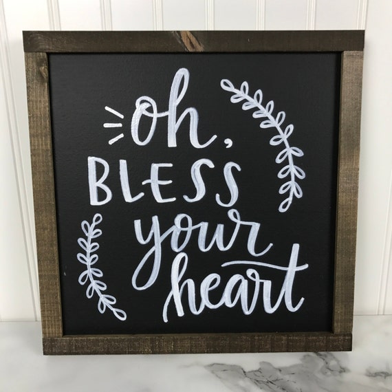 Oh, Bless Your Heart Sign with Laurels | 12.5"x12.5" Sign | Hand Lettered | Calligraphy | Wood Sign |  Farmhouse Style Sign