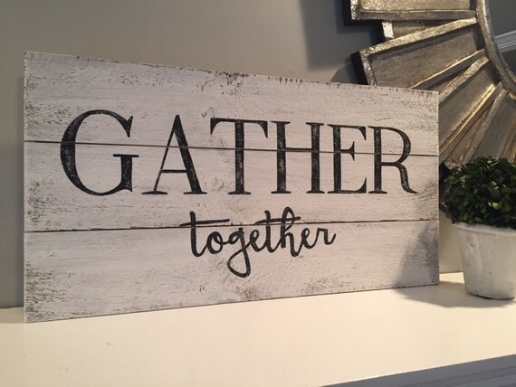 Gather Together sign wood pallet hand painted distressed