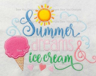 Summer Dreams and Ice Cream, Word Art, Machine Embroidery, Instant Digital Download, 5x7, 6x8 Formats: PES HUS JEF and more, 2017