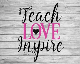 Download Teach love inspire svg | Etsy