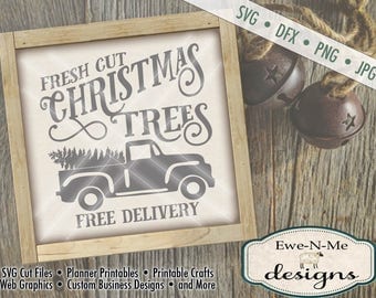 Christmas Tree SVG - Old Truck SVG - truck with christmas tree svg - Commercial Use SVG - Fresh Cut Christmas Trees - svg, dfx, png, jpg