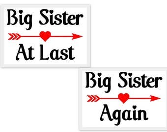 Big Sister Again, Big Sister At Last SVG, Studio3, PDF, PNG, Jpg File, Dxf, Eps - Custom Designs & Wording Welcome