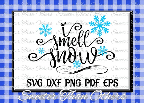 Free Free 157 I Smell Snow Svg SVG PNG EPS DXF File