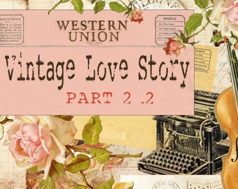 Digital Paper Journal Kit "Vintage Love Story - Part 2" - Digital Paper Pack 2