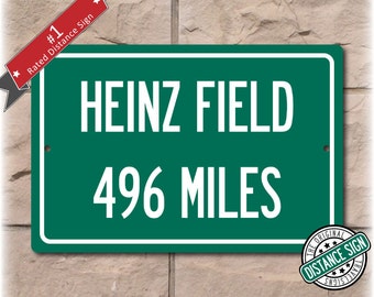 Personalized Highway Distance Sign To: Heinz Field, Home of the Pittsburgh Steelers