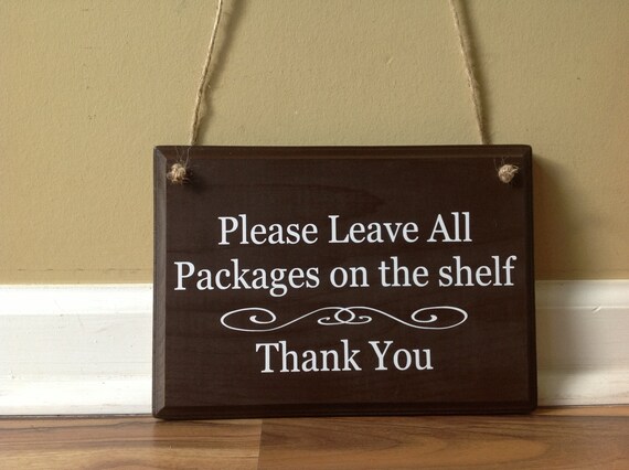 Please Leave All Packages Here Custom Sign Thank You/ wooden