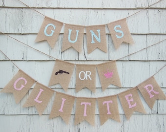 Guns or Glitter Gender Reveal, Guns or Glitter Banner, Gender Reveal Party Decor, Gender Reveal Banner, Boy Or Girl Baby Shower Banner Sign