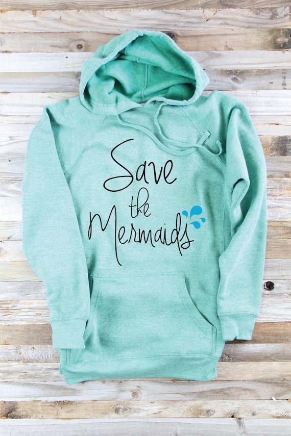 Save the Mermaids Hoodie