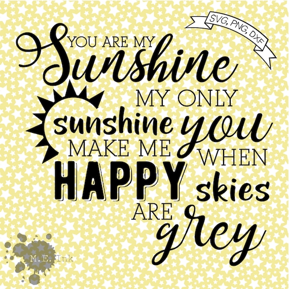 Download You Are My Sunshine SVG Cut File by MEInk on Etsy