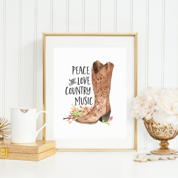 Peace Love And Country Music Printable Cowgirl Wall Art