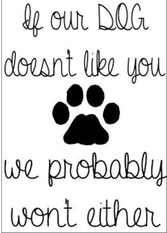 Download If our dog doesn't like you SVG File, Quote Cut File ...
