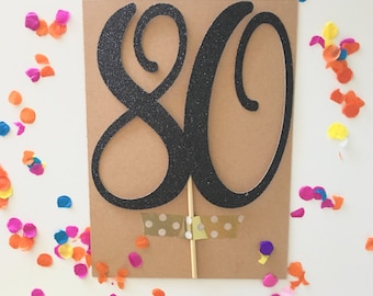 Sparkly Glitter 80 Cake Topper. 80 Centerpiece. 80th Birthday. Nana Topper. Grandma Cake. Grandpa. Happy 80th Birthday. Eighty Cake Pick