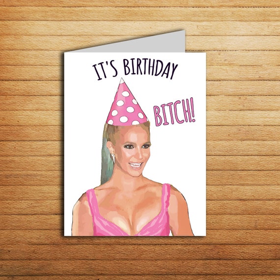 Britney Spears Card Printable Best Friend Birthday Card for