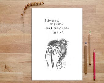 Quote Art Print, Pencil Illustration, Anxiety Awareness, Mental Health, Funny Quote Print, Pencil Drawnig, Girl Art, Illustration Print, art