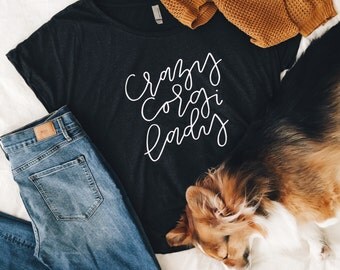 crazy corgi lady hand lettered women's t-shirt | corgi gift | corgi shirt