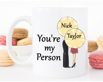 You're My Person Mug - You're My Person - Youre my person - Valentine's Day Gift - Couples Gift - Gift For Girlfriend - Gift For Wife